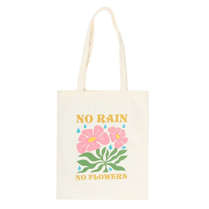 No Rain, No Flowers Tote Bag